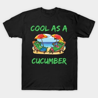 Cool As A Cucumber Beach Vacation Relaxation T-Shirt